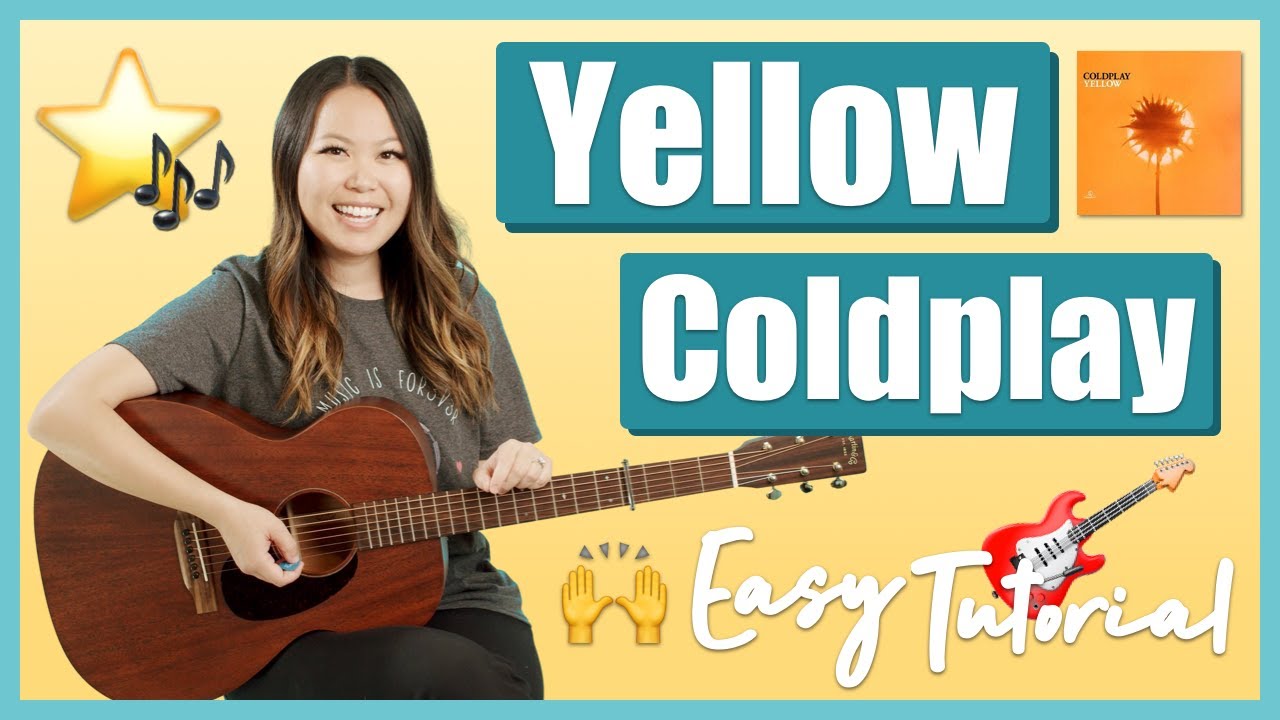 Yellow Guitar Lesson Tutorial EASY - Coldplay [Chords | Strumming | Full Cover] - YouTube