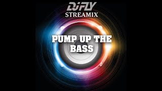 Dj Fly - Pump Up The Bass Streamix