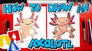 How To Draw An Axolotl