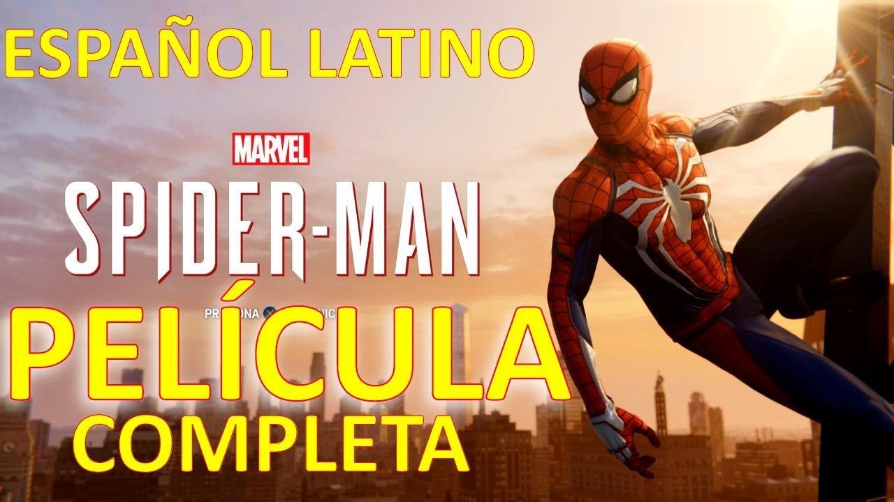 Spider-Man: PELÍCULA COMPLETA / todas la cinemáticas / LATINO (PS4) -  YouTube