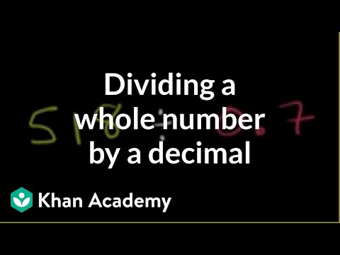 Dividing A Whole Number By A Decimal | Decimals | Pre-Algebra | Khan Academy