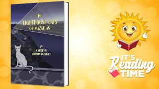 The Lighthouse of Mazatlan | Reading Books for Kids