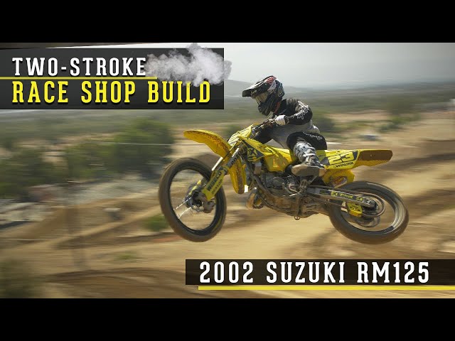 Race Shop Build: 2002 Suzuki Rm125 Two-Stroke - Youtube