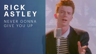 Rick Astley - Never Gonna Give You Up (Official Music Video Rickroll)