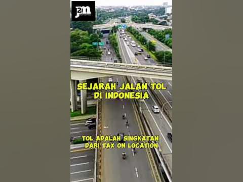 Sejarah jalan Tol di Indonesia #sejarah - YouTube