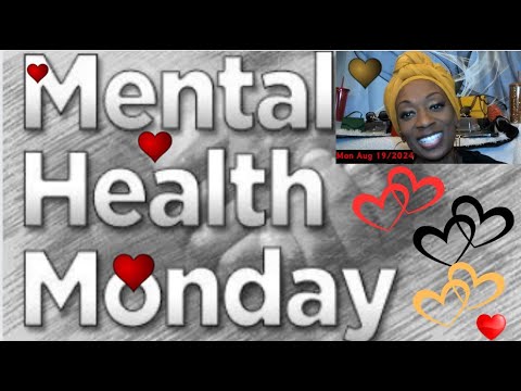 MENTAL HEALTH MONDAY!! Hey Family...Tapping in 2C if we're DOING THE ...