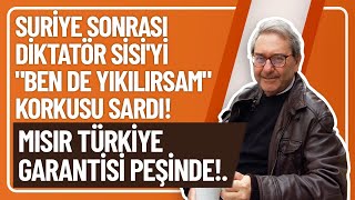 Suri̇ye Sonrasi Di̇ktatör Si̇si̇yi̇ Ben De Yikilirsam Korkusu Sardi Misir Türki̇ye Garanti̇si̇ Peşi̇nde