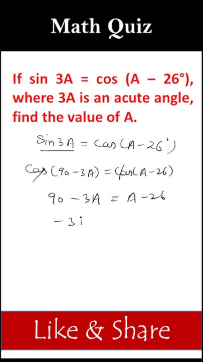 If sin 3A = cos (A – 26°), where 3A is an acute angle, find the value ...