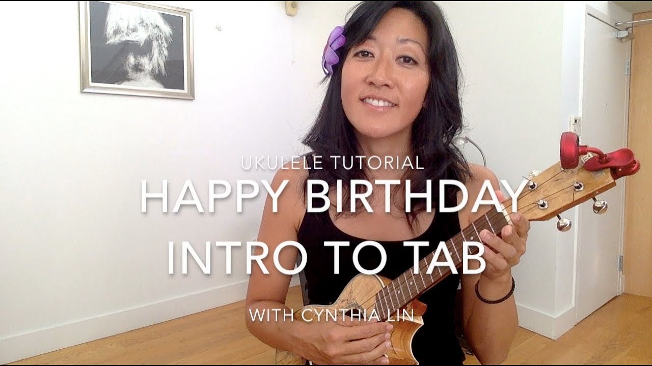 happy birthday how to read tab ukulele tutorial youtube