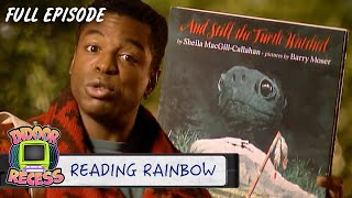 And Still The Turtle Watched Reading Rainbow Full Episode Indoor Recess