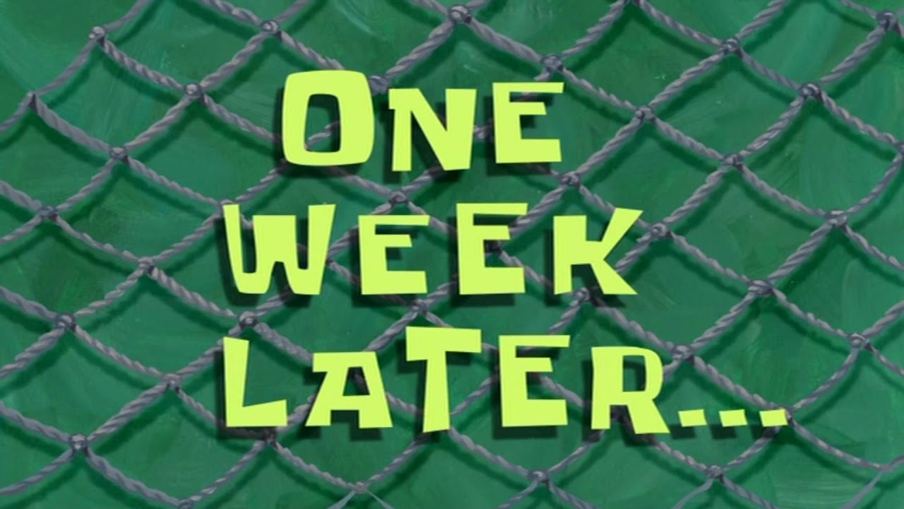 One Week Later... (HD 1080P) SpongeBob Time Card #56 - YouTube