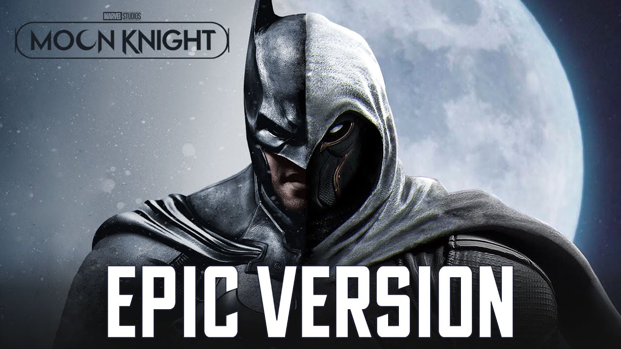 Moon Knight Theme x Dark Knight Theme | EPIC VERSION (The Batman Soundtrack)  - YouTube