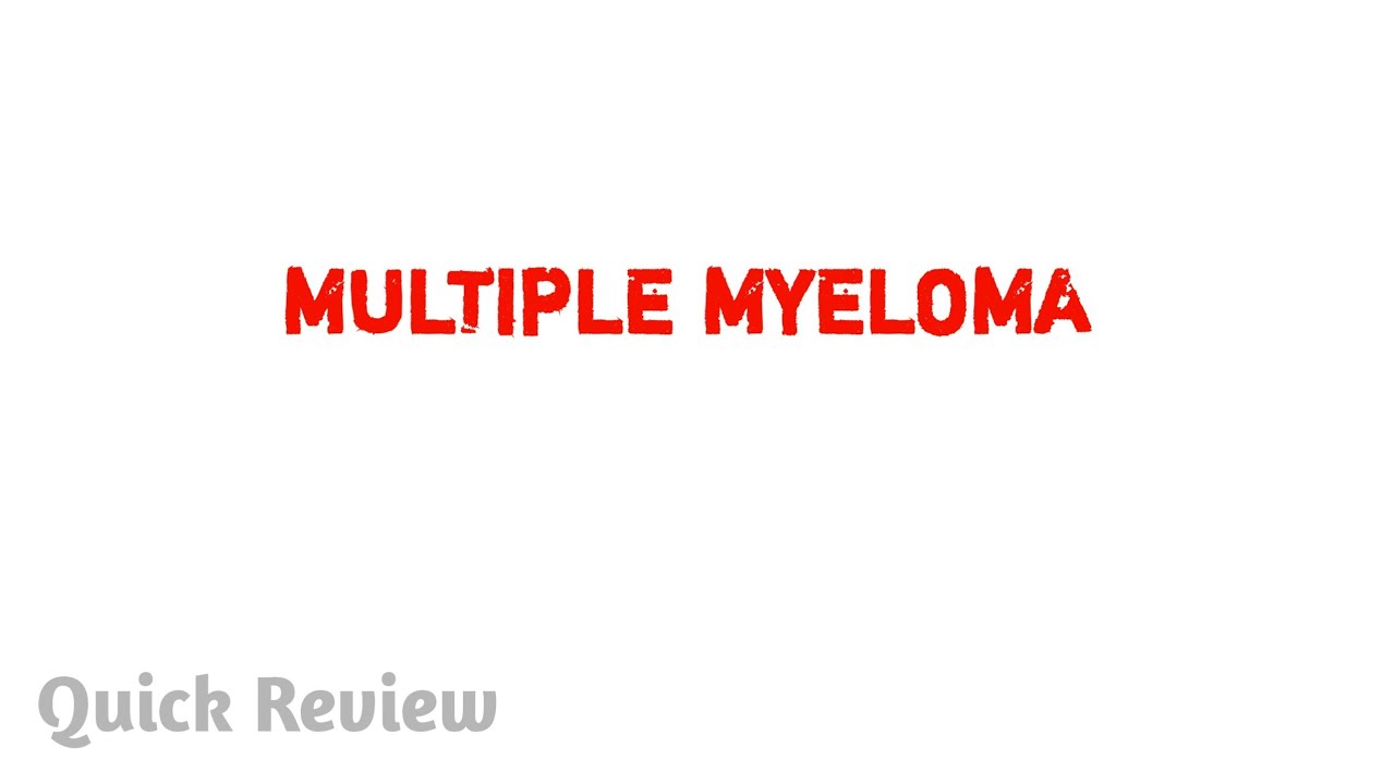 Multiple Myeloma - pathology || Easy Explaination - YouTube