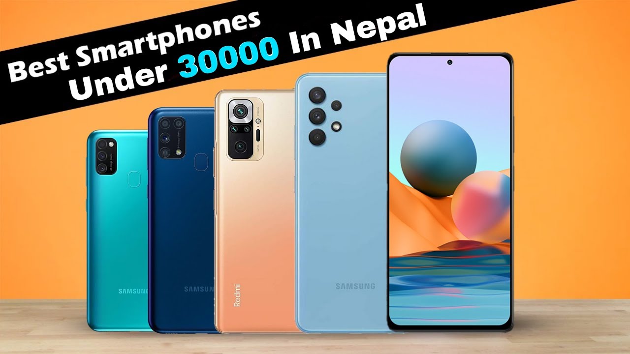 Best Smartphone Under 30000 In Nepal Top 5 Smartphone Under 30000 For