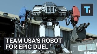 This 12-ton robot will represent Team USA in an epic robot duel