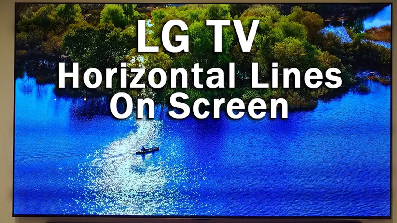 LG TV Horizontal Lines on Screen Fix! - YouTube