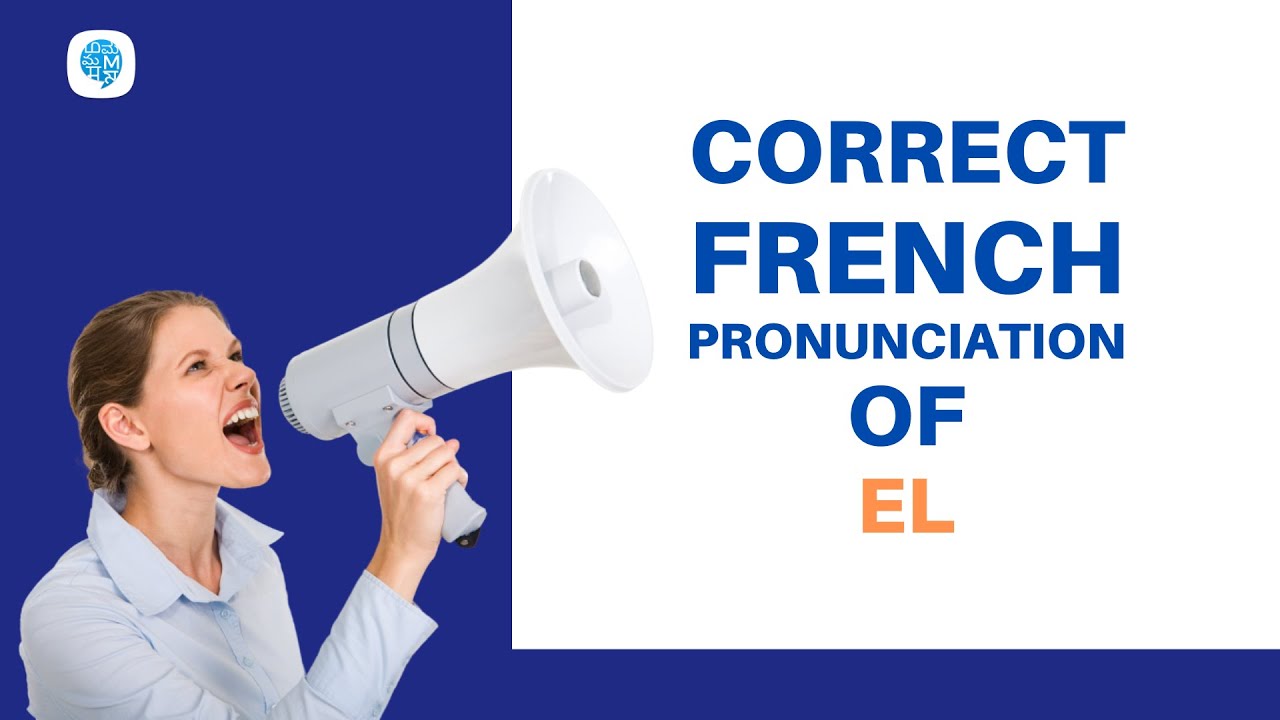 How to pronounce 'el' (L) in French? | French Pronunciation - YouTube