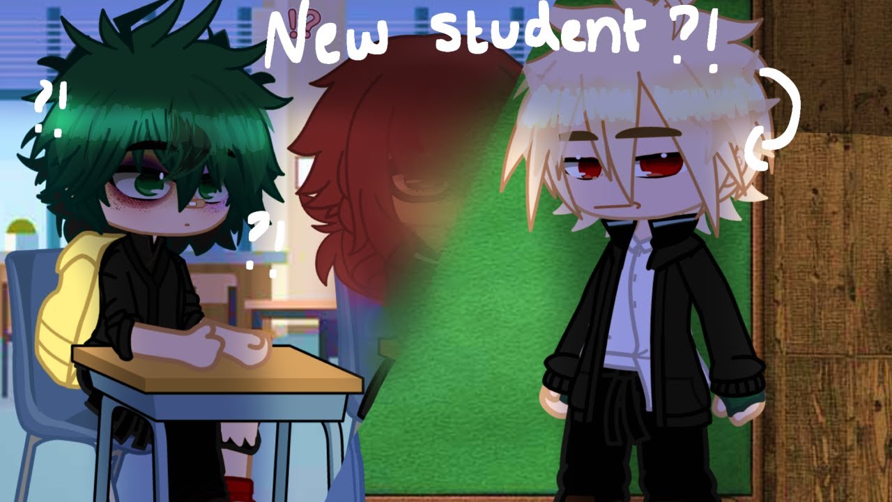 New Student Katsuki? || NEW STUDENT AU! || BNHA/MHA || BKDK FR! || DJ ...