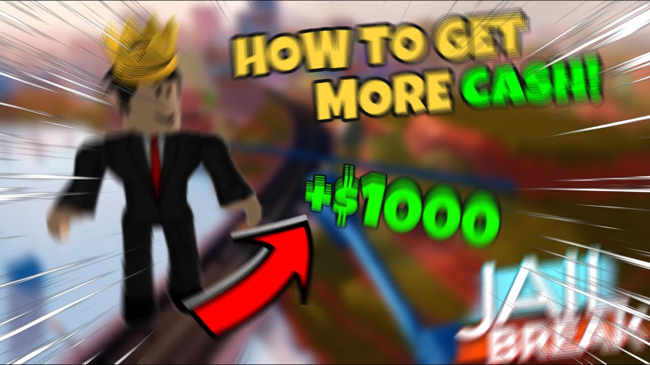 How To Get More CASH On JAILBREAK! (Roblox Jailbreak) - YouTube