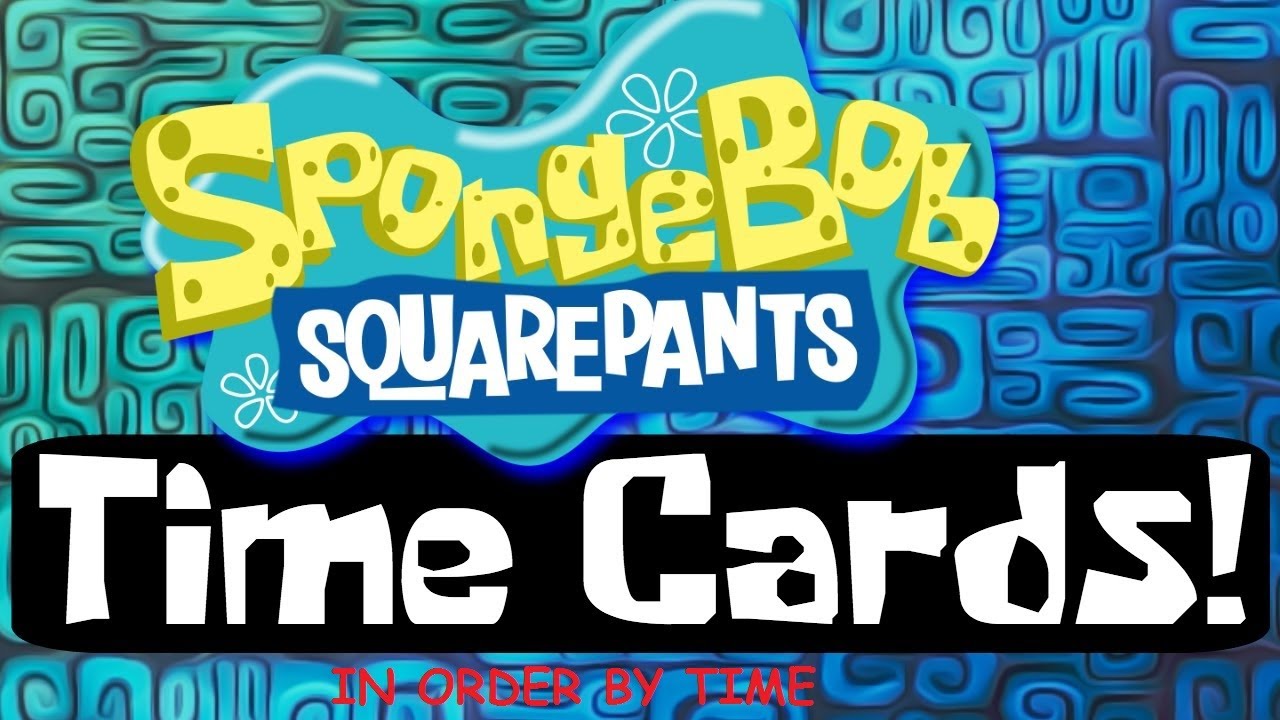 Spongebob Time Cards