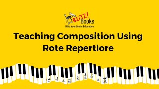 Teaching Composition Using Rote Repertoire