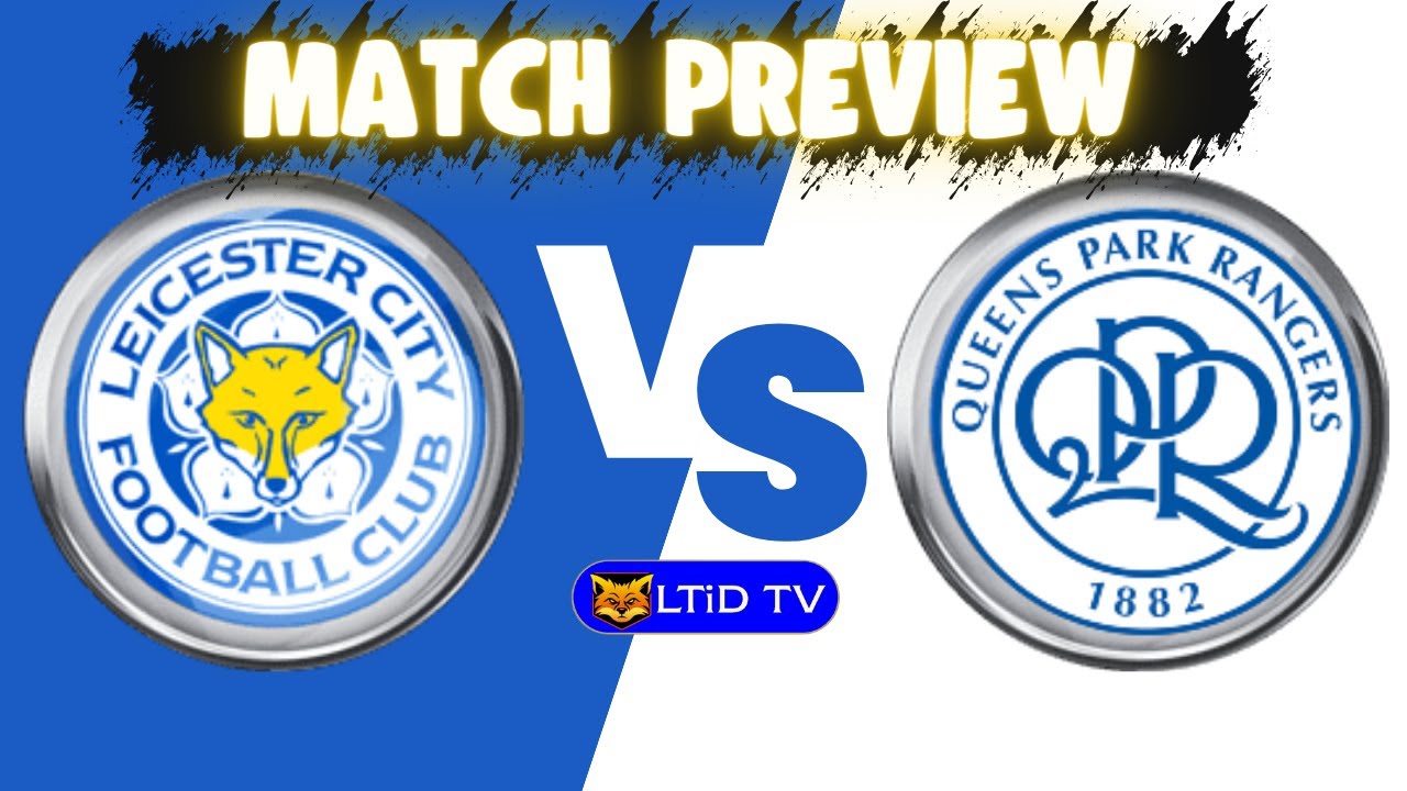 Leicester City v QPR | Preview | FA Cup - YouTube