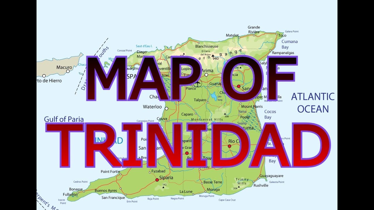 MAP OF TRINIDAD - YouTube