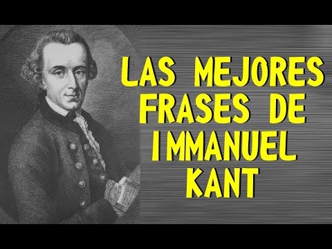 LAS MEJORES FRASES DE IMMANUEL KANT - YouTube