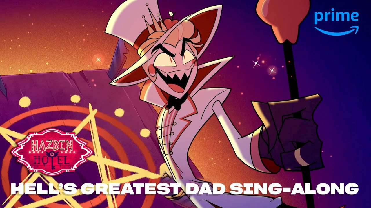 Hell's Greatest Dad Sing-Along | Hazbin Hotel | Prime Video - YouTube