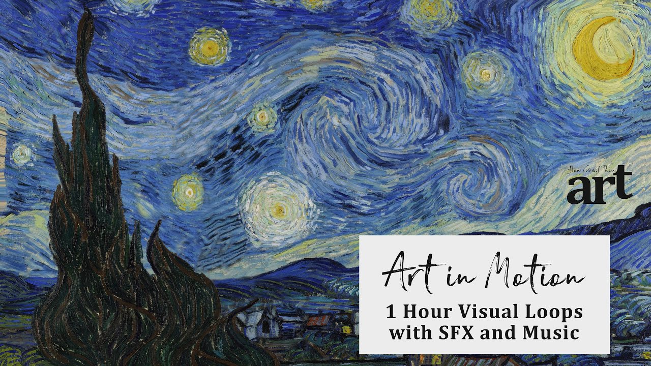 Starry Night by Vincent van Gogh | ART IN MOTION | 1 Hour Loop with ...