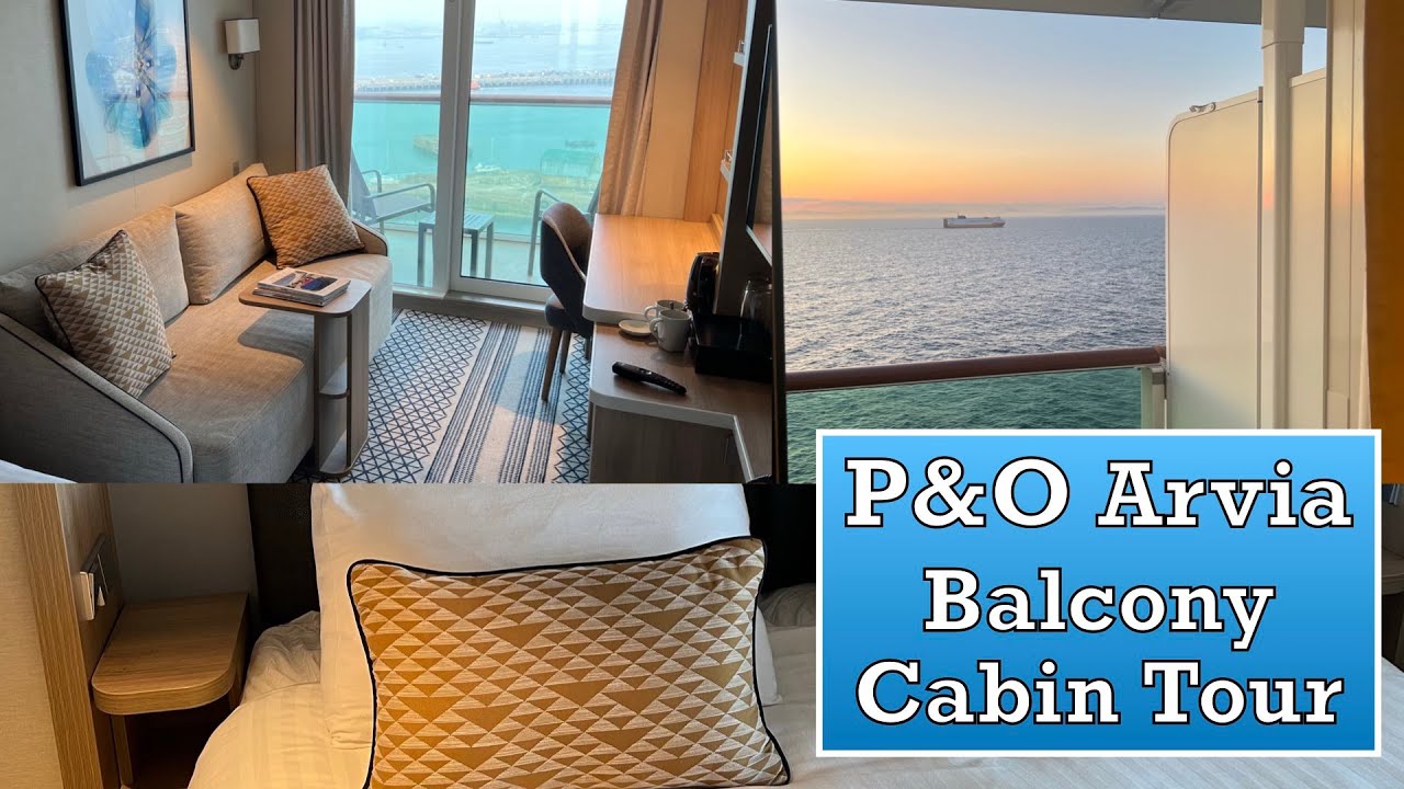 P&O Arvia Balcony Cabin Tour - YouTube