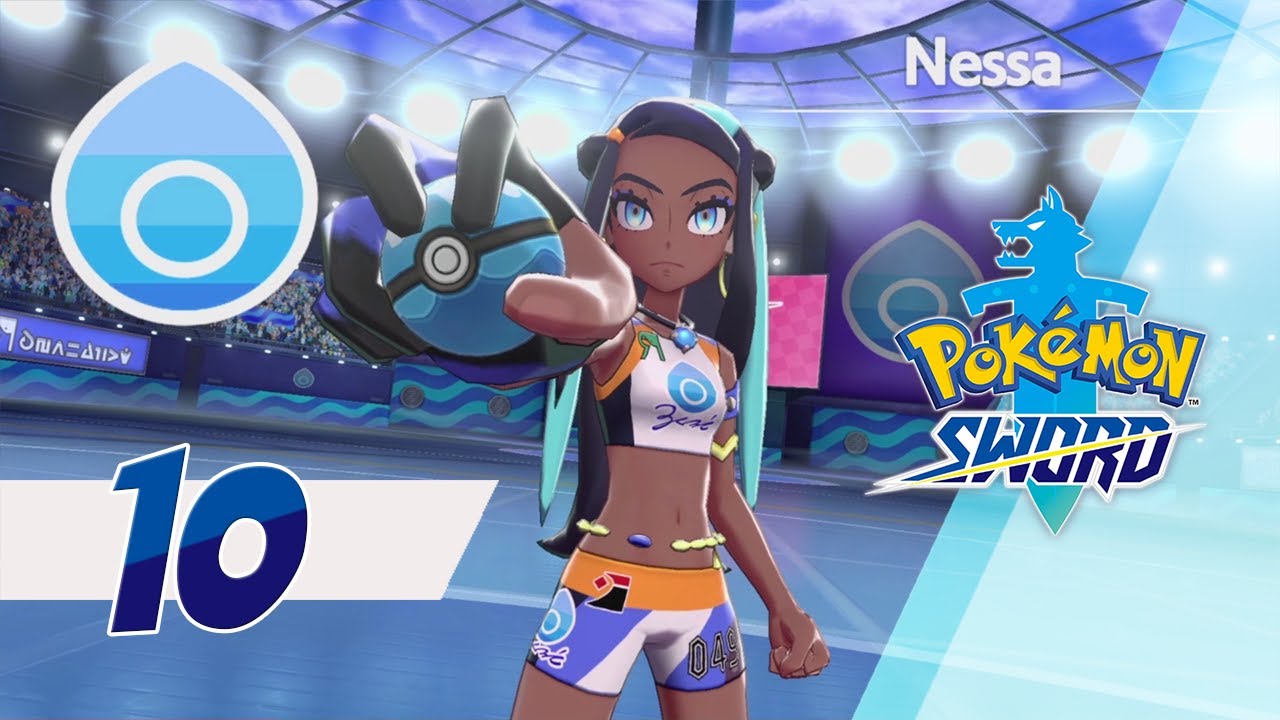 The Raging Wave, Nessa | Pokémon Sword - Let's Play Part 10 - YouTube