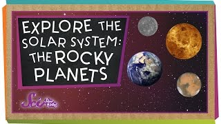 Explore The Solar System: The Rocky Planets