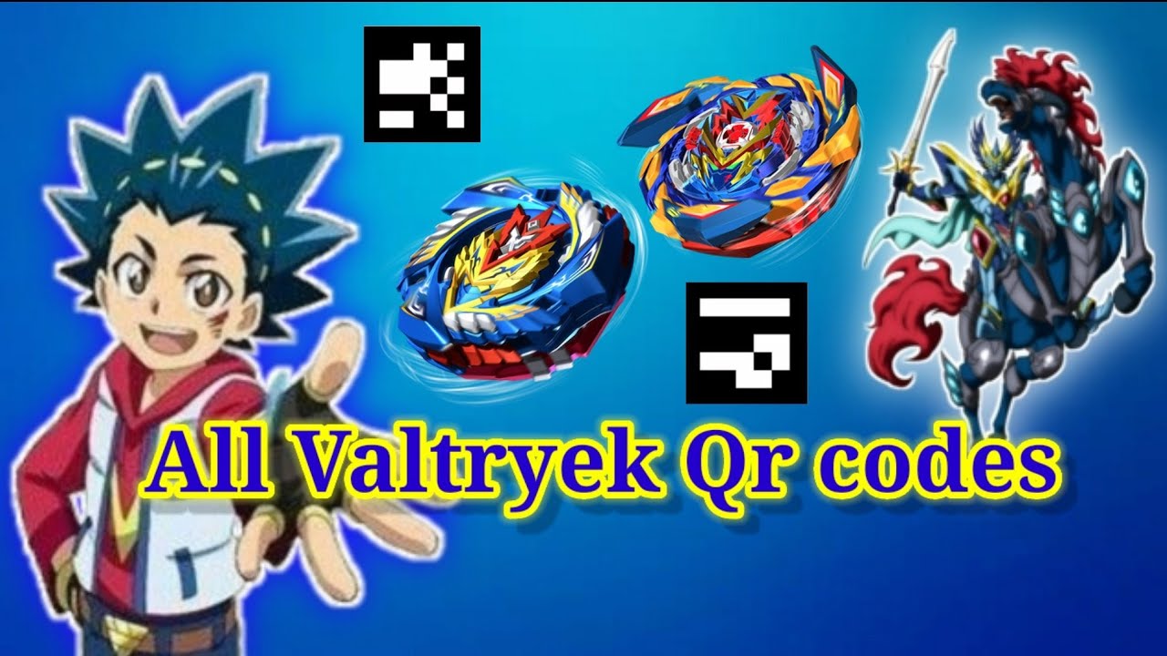 Beyblade Qr Codes Valtryek Beyblade Valtryek Satomb Vex Lucius