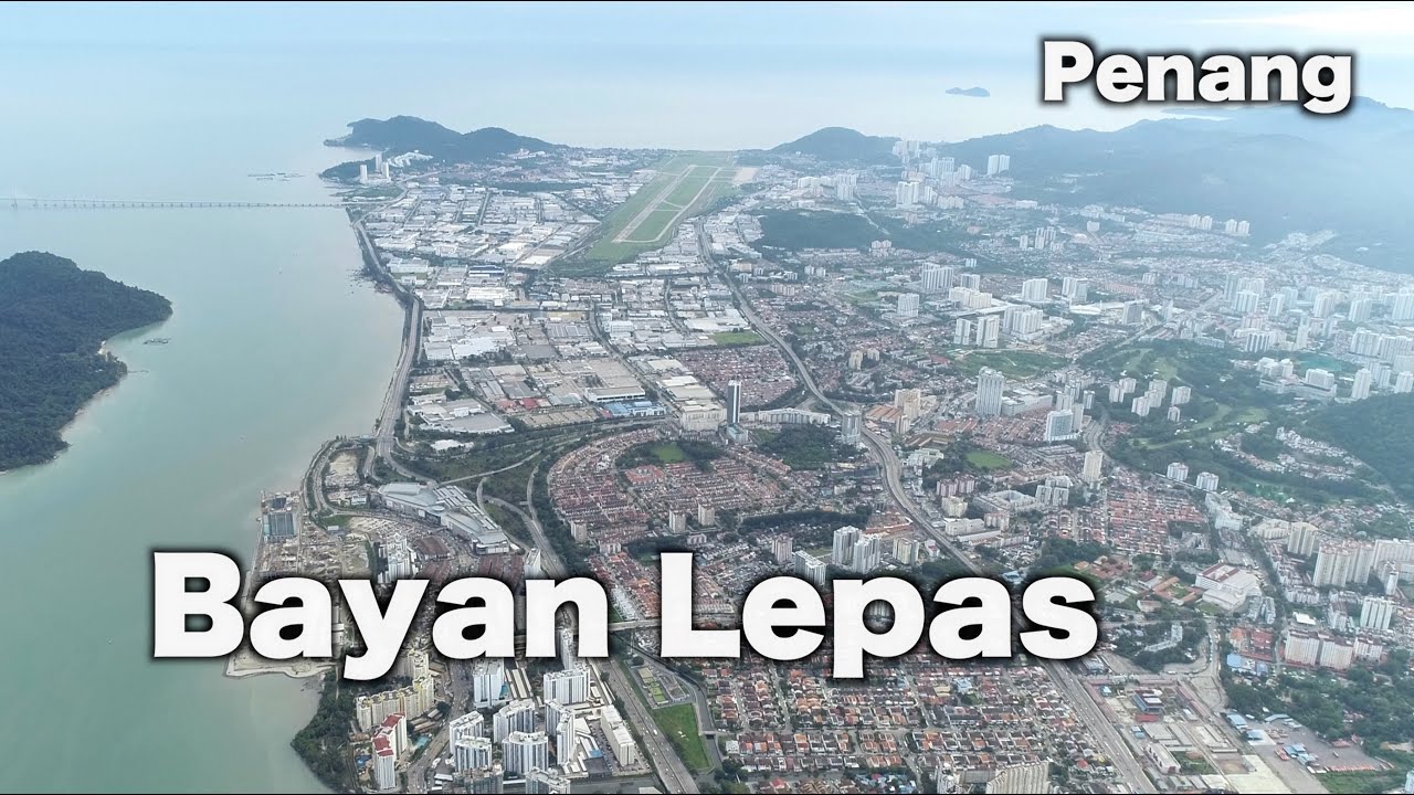 Exploring Bayan Lepas Penang Youtube