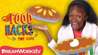 Pie Hacks | FOOD HACKS FOR KIDS