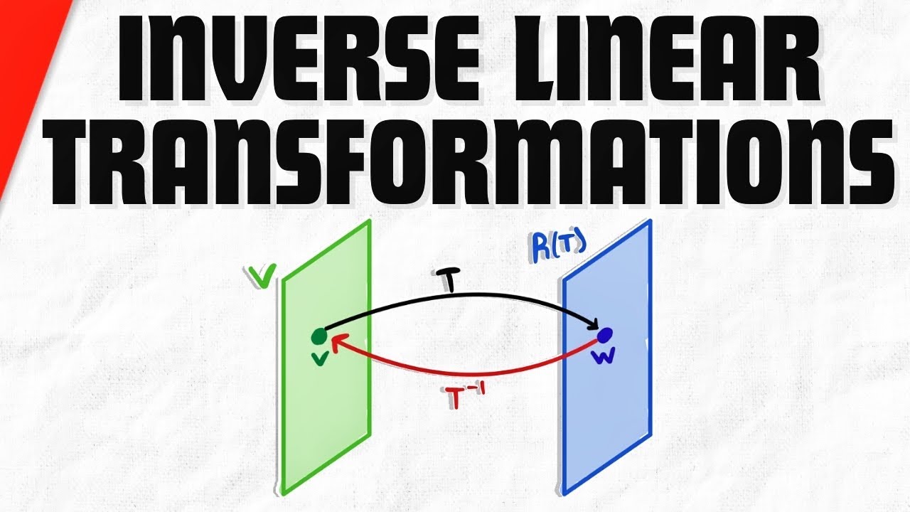 Inverse Linear Transformations | Linear Algebra - YouTube