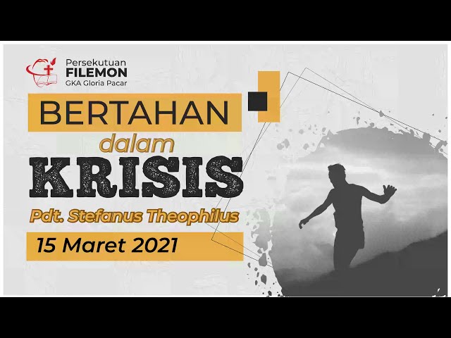 Persekutuan Filemon - Bertahan Dalam Krisis - 15 Maret 2021