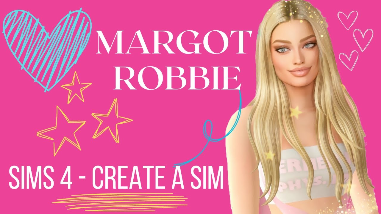 Margot Robbie - Barbie Sims 4 - CAS 👱‍♀️ - YouTube