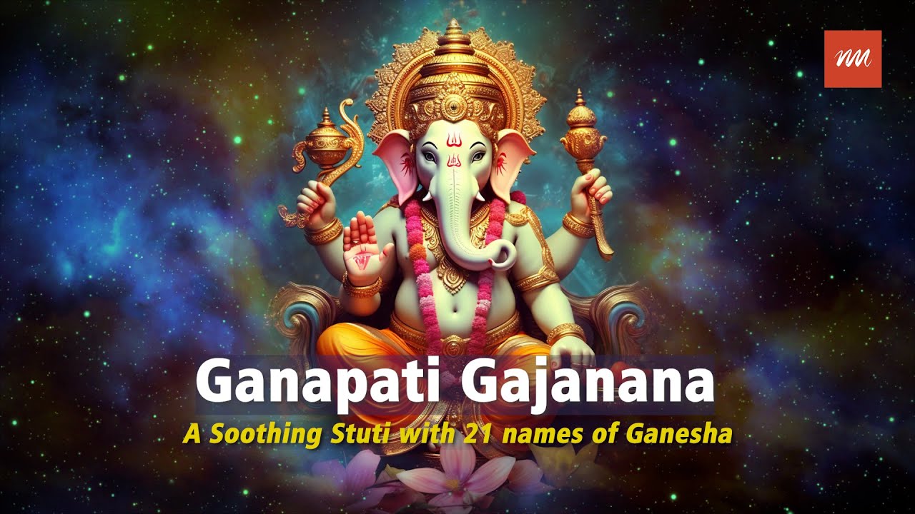 Ganapati Gajanana | Ganesha Stuti | 21 names of Lord Ganesha | Maghi ...