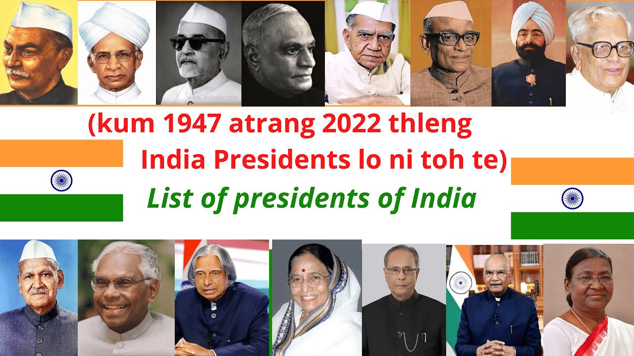 kum 1947 atrang 2022 thleng India Presidents lo ni toh te | List of ...