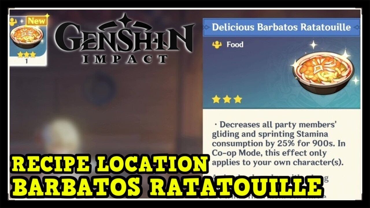 Genshin Impact How To Get Barbatos Ratatouille Location Stamina Recipe For Sprinting Gliding Youtube