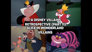 A Disney Villains Retrospective Part 11 Alice In Wonderland Villains Youtube