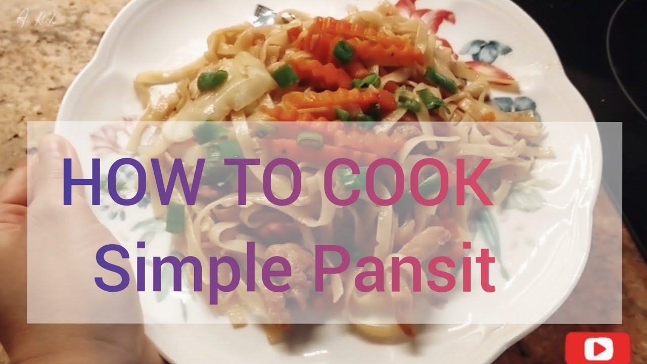 how-to-cook-simple-pansit-youtube