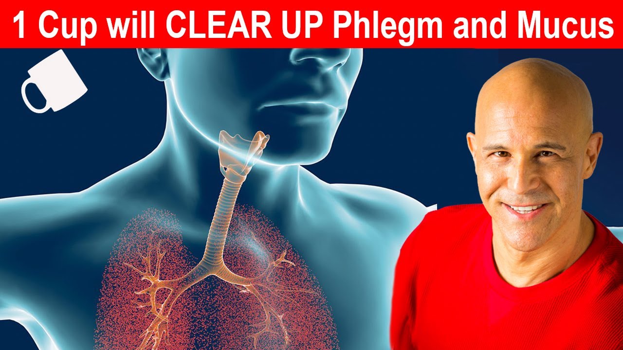 1 Cup will CLEAR UP Mucus & Phlegm in Sinus, Chest, and Lungs | Dr Alan ...