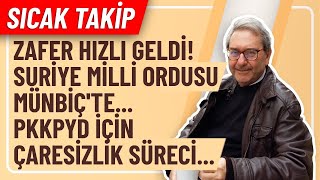 Sicak Taki̇p- Zafer Hizli Geldi̇ Suri̇ye Mi̇lli̇ Ordusu Münbi̇çte Pkkpyd İçi̇n Çaresi̇zli̇k Süreci̇