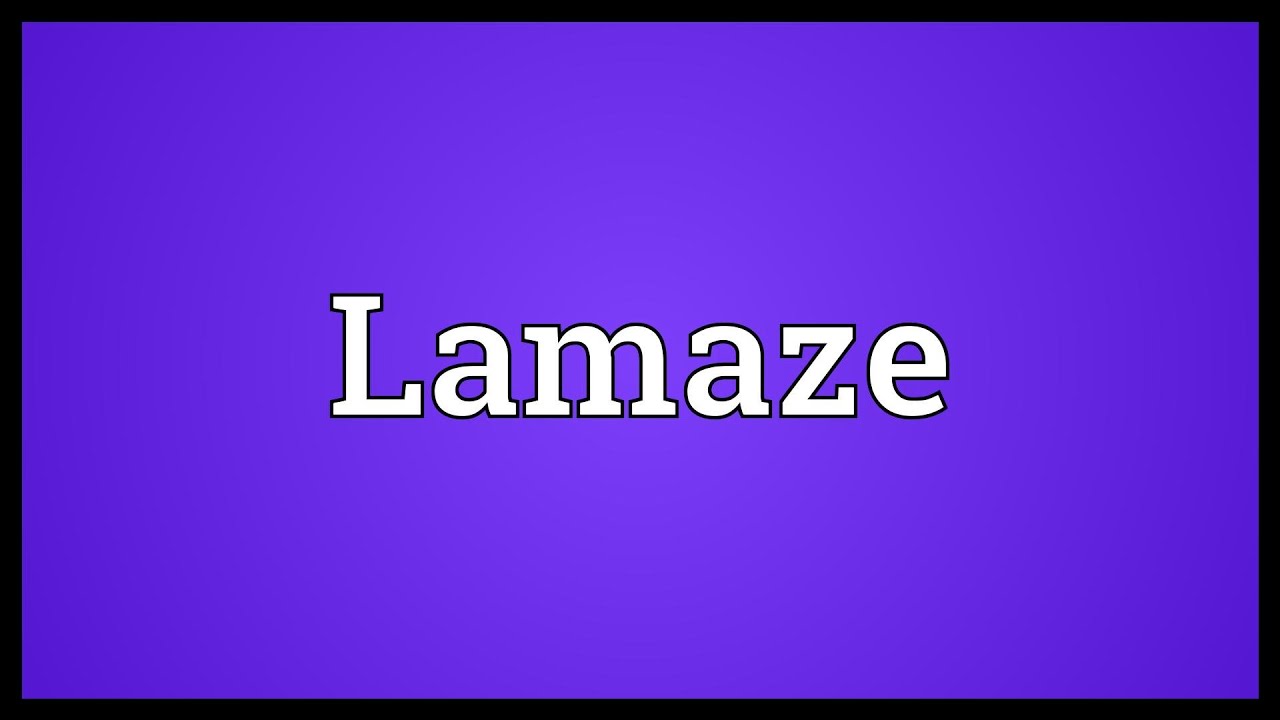 Lamaze Meaning - YouTube