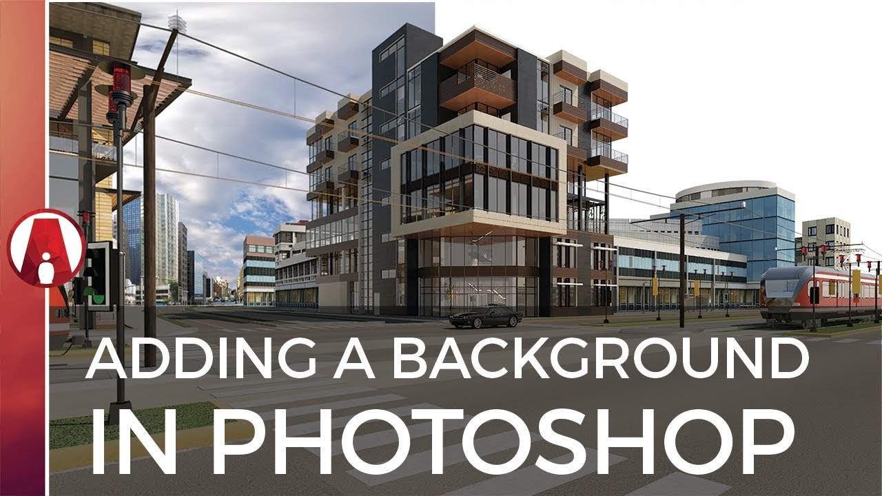 How to Add a BACKGROUND to an Architectural Rendering in Photoshop ...