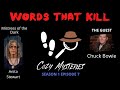 Words That Kill S1 E7 Cozy Mysteries w/ Chuck Bowie