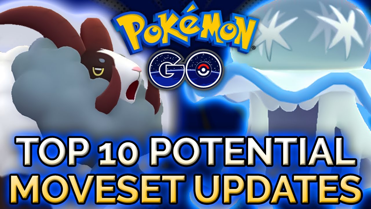 TOP 10 POTENTIAL MOVESET UPDATES FOR SEASON 12 OF THE GO BATTLE LEAGUE ...